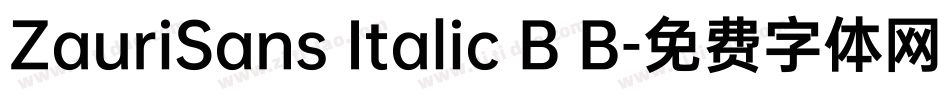 ZauriSans Italic B B字体转换
